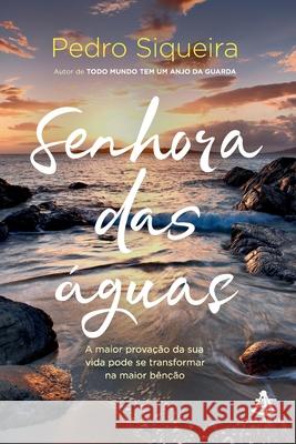 Senhora das águas Siqueira, Pedro 9788543104843 Buobooks - książka