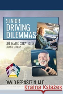 Senior Driving Dilemmas Lifesaving Strategies Second Edition David Bernstein 9781734470185 Dynamic Learning Online, Inc - książka