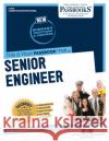 Senior Engineer (C-1476): Passbooks Study Guide Volume 1476 National Learning Corporation 9781731814760 National Learning Corp