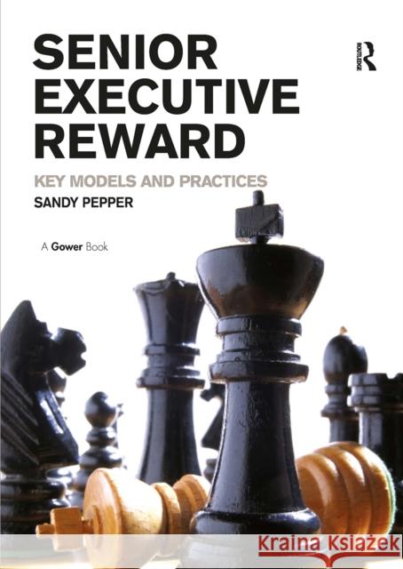 Senior Executive Reward: Key Models and Practices Sandy Pepper 9781032838526 Routledge - książka