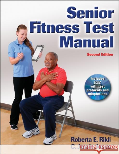Senior Fitness Test Manual C. Jessie Jones 9781450411189 Human Kinetics Publishers - książka