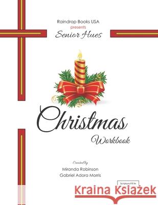 Senior Hues: Christmas Coloring Book Gabriel Adora Morris Miranda Robinson 9781543091083 Createspace Independent Publishing Platform - książka