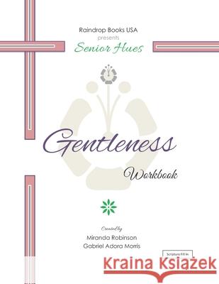 Senior Hues: Gentleness Coloring Book Gabriel Adora Morris Miranda Robinson 9781983454769 Createspace Independent Publishing Platform - książka