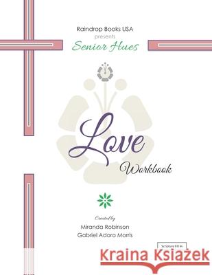 Senior Hues: Love Coloring Book Gabriel Adora Morris Miranda Robinson 9781546460961 Createspace Independent Publishing Platform - książka