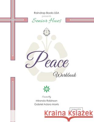 Senior Hues: Peace Coloring Book Gabriel Adora Morris Miranda Robinson 9781976061189 Createspace Independent Publishing Platform - książka