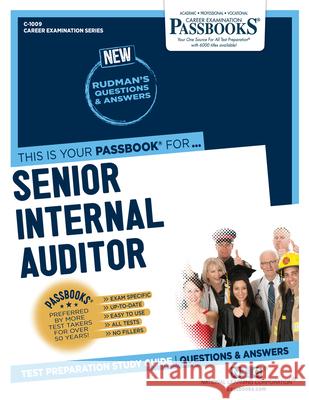 Senior Internal Auditor (C-1009): Passbooks Study Guide Volume 1009 National Learning Corporation 9781731810090 National Learning Corp - książka