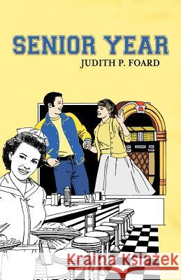 Senior Year Judith P. Foard 9781475965520 iUniverse.com - książka