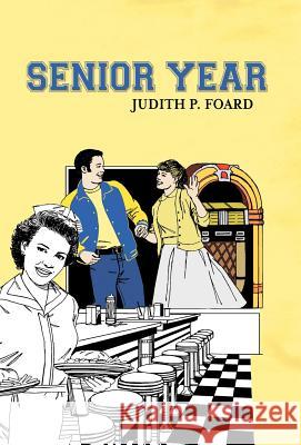 Senior Year Judith P. Foard 9781475965544 iUniverse.com - książka