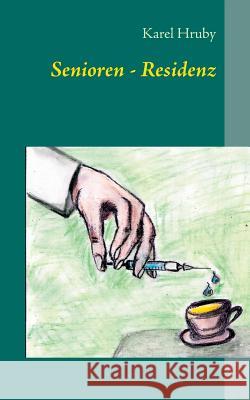 Senioren - Residenz Karel Hruby 9783735737601 Books on Demand - książka