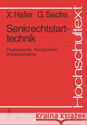 Senkrechtstarttechnik: Flugmechanik, Aerodynamik, Antriebssysteme Hafer, X. 9783540110750 Springer - książka