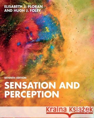 Sensation and Perception Hugh J. (Skidmore College) Foley 9781032500584 Routledge - książka