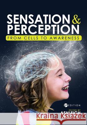 Sensation and Perception: From Cells to Awareness Ashleigh Maxcey 9781516520879 Cognella Academic Publishing - książka