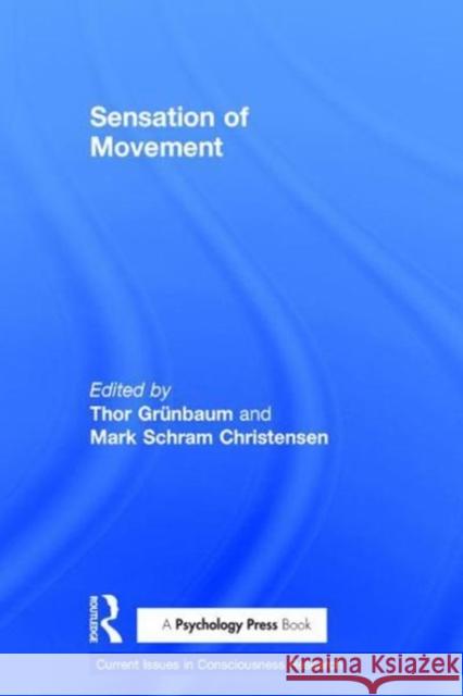 Sensation of Movement Thor Grünbaum, Mark Schram Christensen 9781138646322 Taylor & Francis Ltd - książka