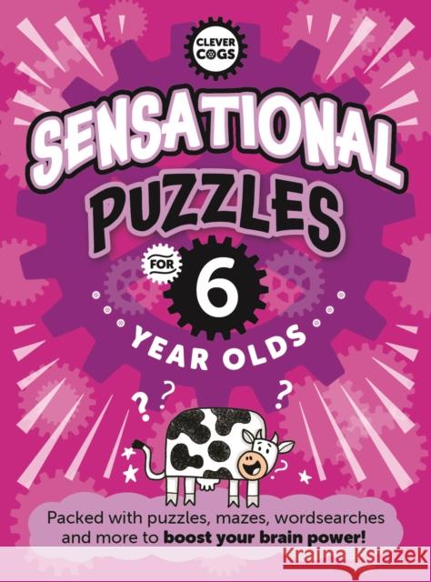 Sensational Puzzles For Six Year Olds Jake Noodle Juice 9781915613103 Noodle Juice Ltd - książka