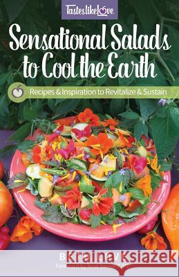 Sensational Salads to Cool the Earth Beth Love MD Neal Barnard 9780692814130 Wholenessworks - książka