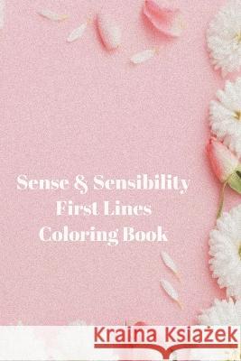 Sense & Sensibility First Lines Coloring Book Jane Austen Penny Pen  9798850069056 Independently Published - książka