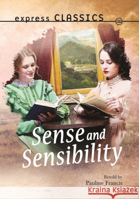 Sense and Sensibility Retold By Pauline Francis 9781783226429 ReadZone Books Limited - książka