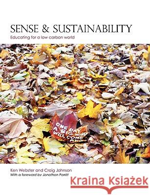 Sense and Sustainability Ken Webster Craig Johnson 9780955983108 Terrapreta - książka