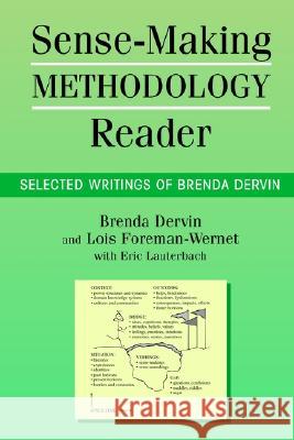 Sense-making Methodology Reader : Selected Writings of Brenda Dervin Eric Lauterbach 9781572735088 Hampton Press - książka