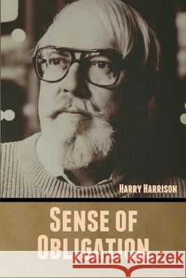 Sense of Obligation Harry Harrison   9798888306772 Bibliotech Press - książka