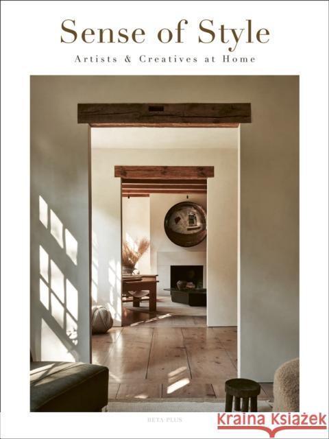 Sense of Style: Artists & Creatives at Home  9782875501417 Beta-Plus - książka