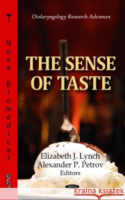 Sense of Taste Elizabeth J Lynch, Alexander P Petrov 9781612097480 Nova Science Publishers Inc - książka