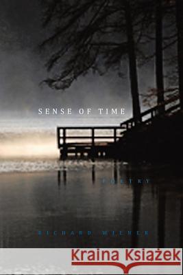 Sense of Time: Poetry Wiener, Richard 9781450011464 Xlibris Corporation - książka