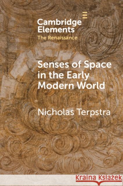 Senses of Space in the Early Modern World Nicholas Terpstra 9781009435406 Cambridge University Press - książka