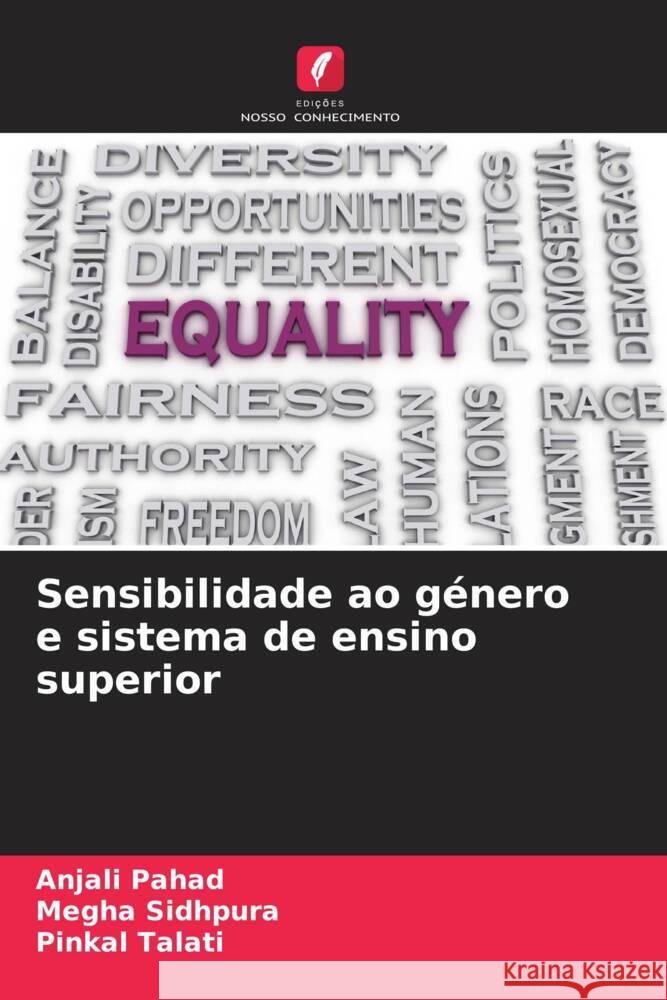 Sensibilidade ao género e sistema de ensino superior Pahad, Anjali, Sidhpura, Megha, Talati, Pinkal 9786206544838 Edições Nosso Conhecimento - książka
