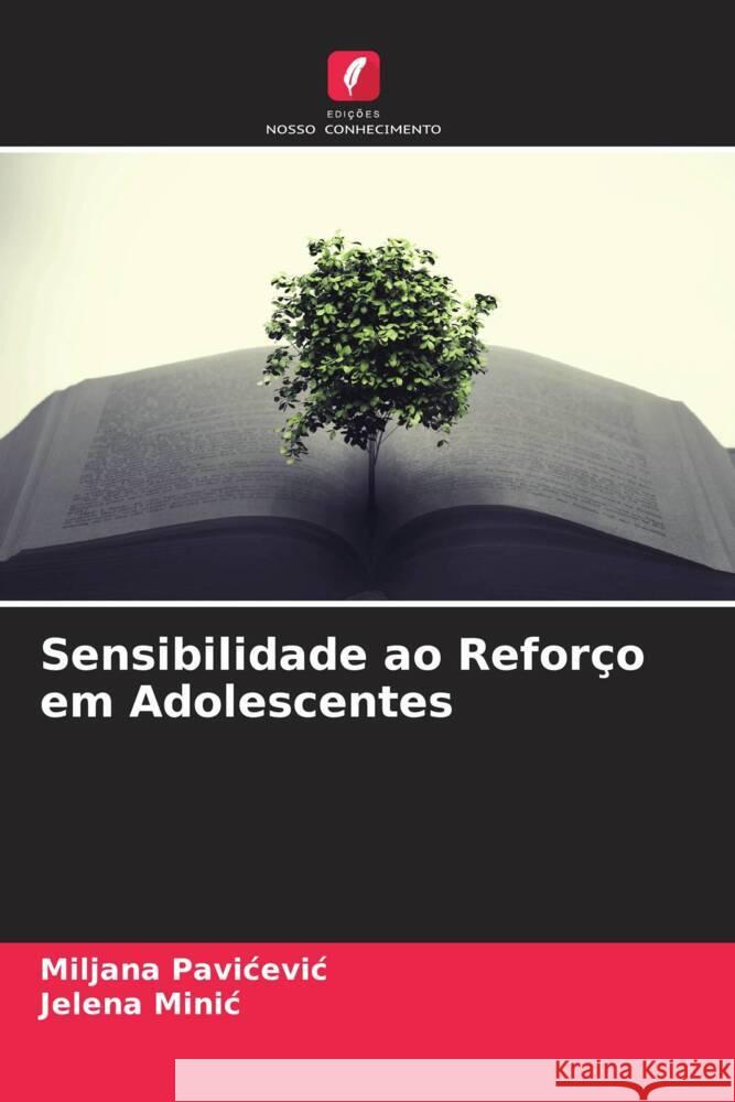 Sensibilidade ao Reforço em Adolescentes Pavicevic, Miljana, Minic, Jelena 9786204792040 Edições Nosso Conhecimento - książka