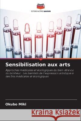 Sensibilisation aux arts Okubo Miki 9786205368268 Editions Notre Savoir - książka