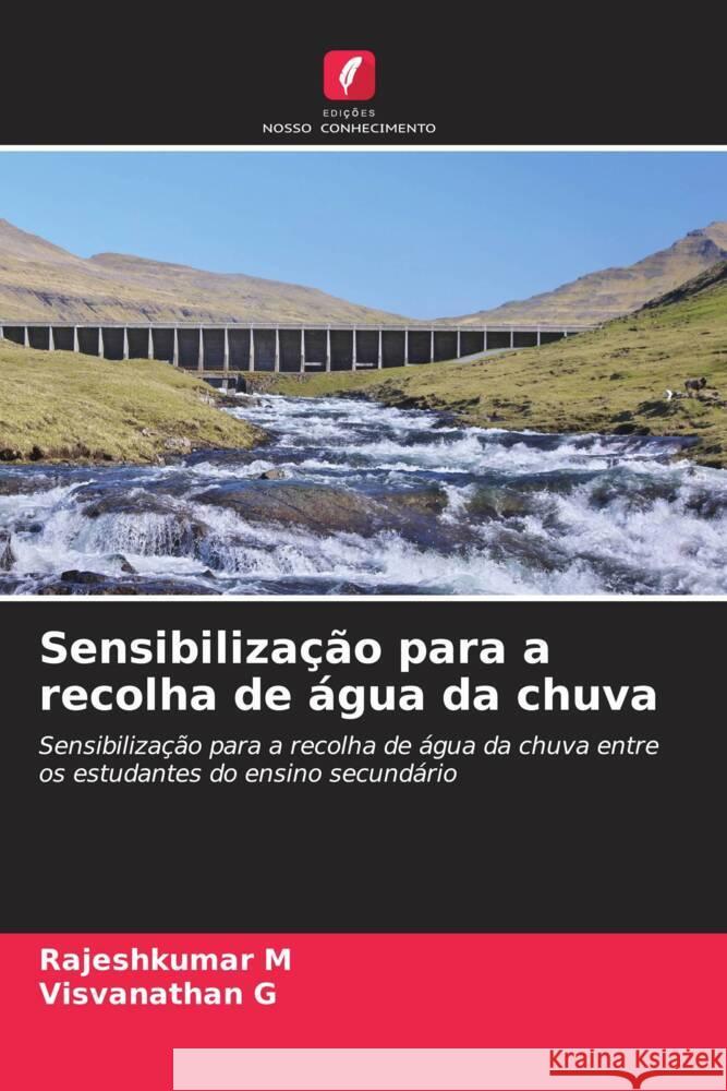 Sensibilização para a recolha de água da chuva M, Rajeshkumar, G, Visvanathan 9786208567934 Edições Nosso Conhecimento - książka