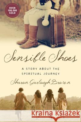Sensible Shoes – A Story about the Spiritual Journey Sharon Garlough Brown 9780830843053 InterVarsity Press - książka