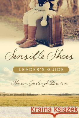 Sensible Shoes Leader's Guide Sharon Garlough Brown 9780830828746 IVP - książka