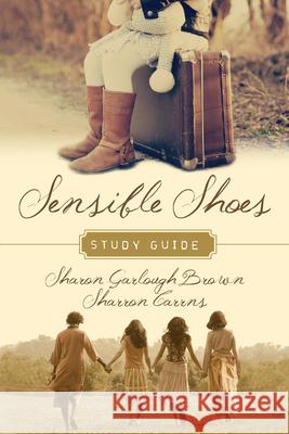 Sensible Shoes Study Guide Sharon Garlough Brown Sharron Carrns 9780830843336 InterVarsity Press - książka