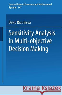 Sensitivity Analysis in Multi-Objective Decision Making Rios Insua, David 9783540526926 Springer-Verlag - książka