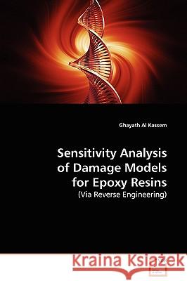 Sensitivity Analysis of Damage Models for Epoxy Resins Ghayath A 9783639132434 VDM Verlag - książka