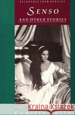 Senso: And Other Stories (Decadence from Dedalus) Camillo Boito Christine Donougher Roderick Conway Morris 9780946626830 Hippocrene Books - książka
