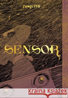 Sensor Junji Ito 9781974718900 Viz Media, Subs. of Shogakukan Inc - książka