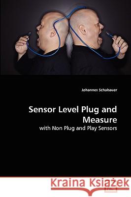 Sensor Level Plug and Measure Johannes Schabauer 9783639255744 VDM Verlag - książka