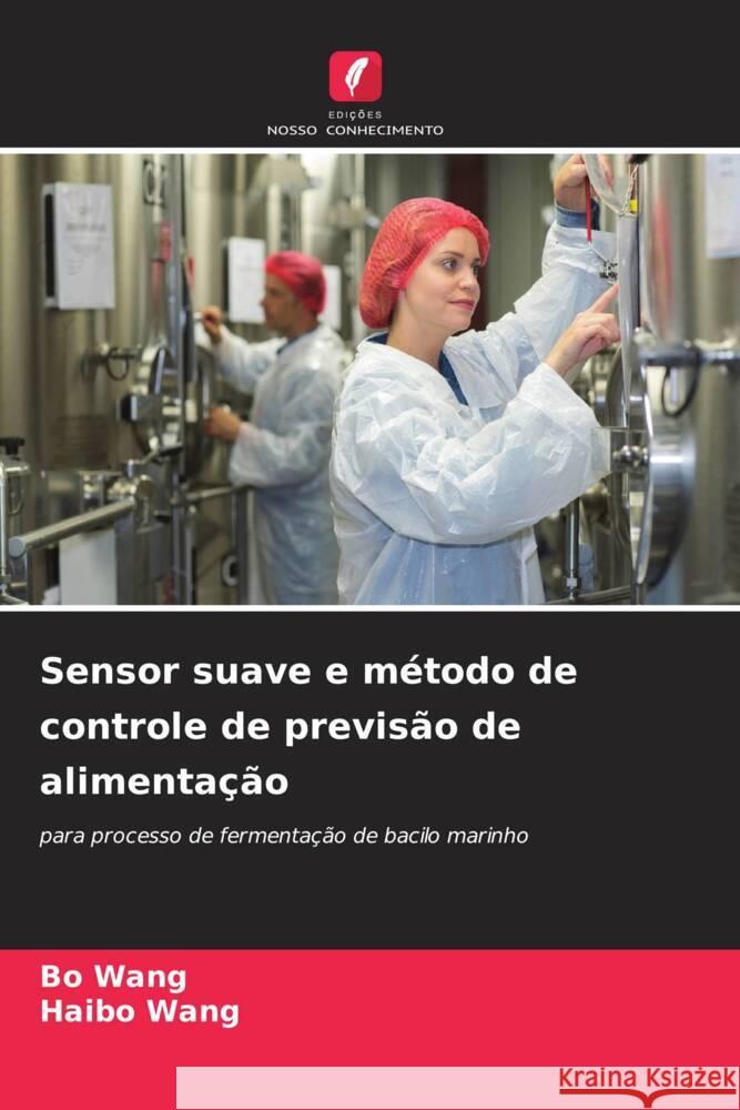 Sensor suave e m?todo de controle de previs?o de alimenta??o Bo Wang Haibo Wang 9786207369249 Edicoes Nosso Conhecimento - książka