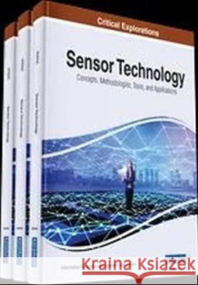 Sensor Technology: Concepts, Methodologies, Tools, and Applications Information Resources Management Associa   9781799824541 Business Science Reference - książka