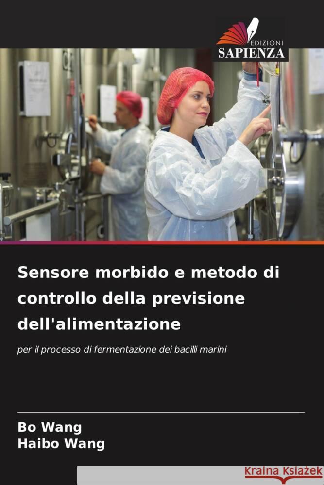 Sensore morbido e metodo di controllo della previsione dell'alimentazione Bo Wang Haibo Wang 9786207369232 Edizioni Sapienza - książka