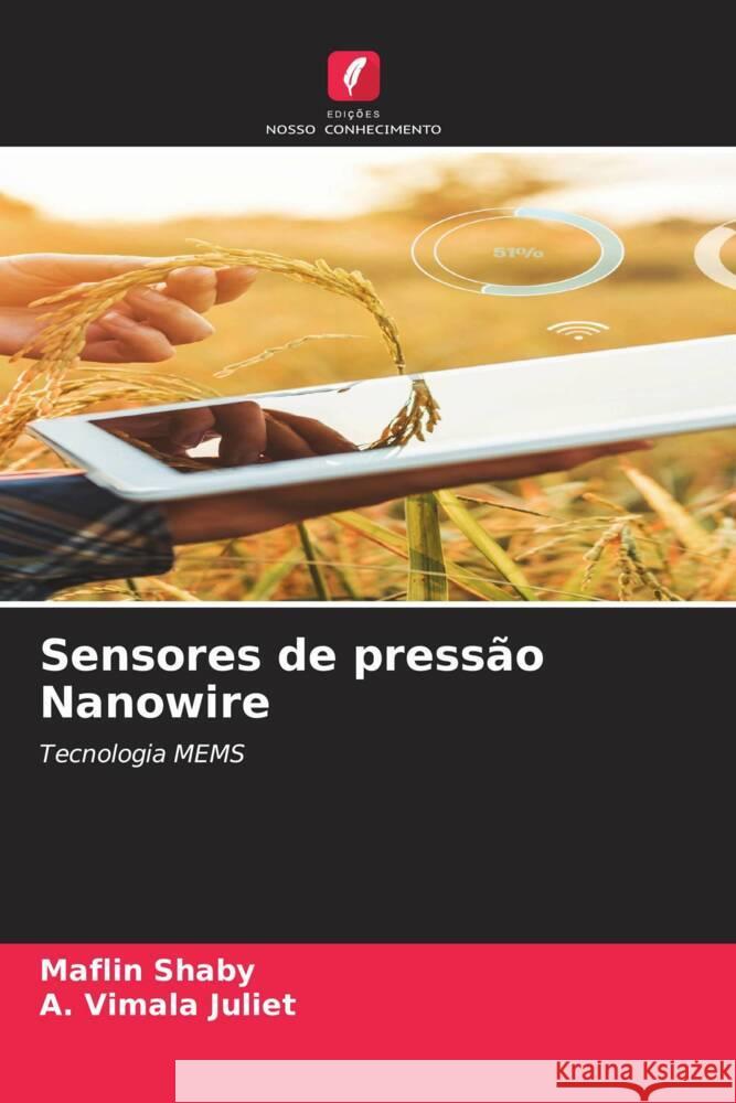 Sensores de pressao Nanowire Maflin Shaby A Vimala Juliet  9786205878859 Edicoes Nosso Conhecimento - książka