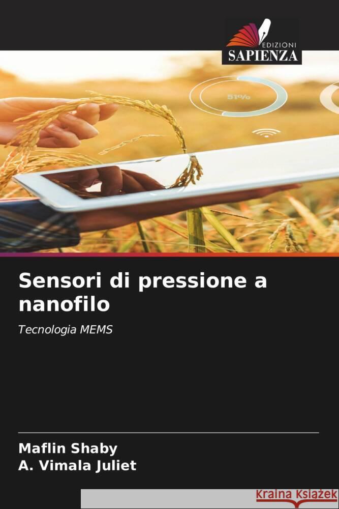 Sensori di pressione a nanofilo Maflin Shaby A Vimala Juliet  9786205878842 Edizioni Sapienza - książka