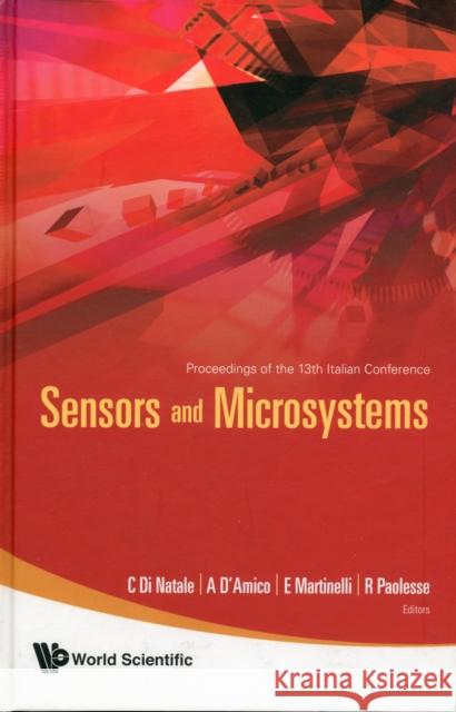 Sensors and Microsystems - Proceedings of the 13th Italian Conference Di Natale, Corrado 9789812835970 World Scientific Publishing Company - książka