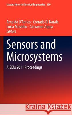 Sensors and Microsystems: Aisem 2011 Proceedings D'Amico, Arnaldo 9781461409342 Springer - książka