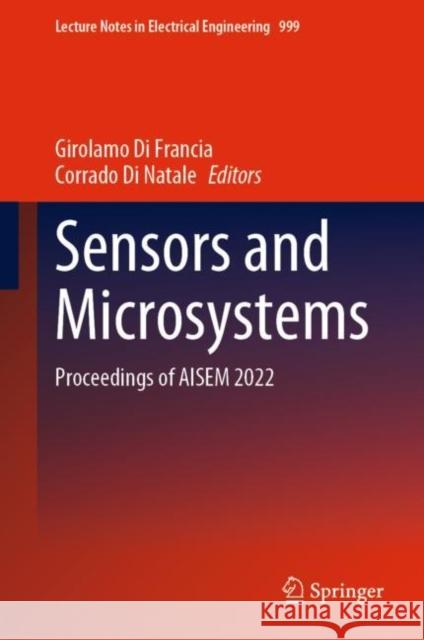 Sensors and Microsystems: Proceedings of AISEM 2022 Girolamo D Corrado D 9783031257056 Springer - książka