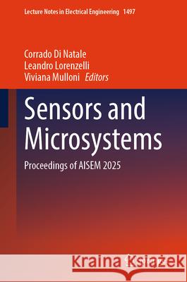 Sensors and Microsystems: Proceedings of Aisem 2025 Corrado D Leandro Lorenzelli Viviana Mulloni 9783032082701 Springer - książka