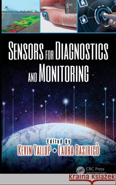 Sensors for Diagnostics and Monitoring: Devices, Circuits, & Systems Yallup, Kevin 9780815370208 CRC Press - książka